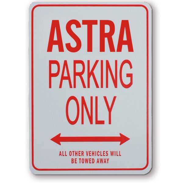 ASTRA PARKING SIGN