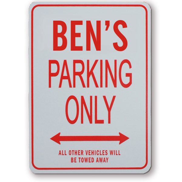 BENS PARKING ONLY SIGN