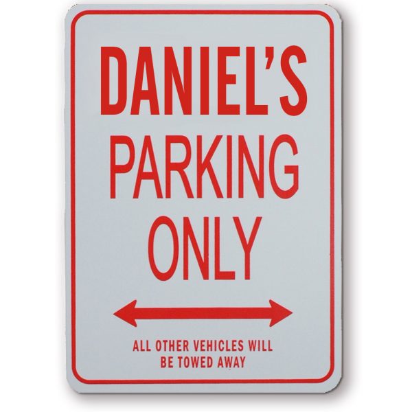 DANIELS PARKING ONLY SIGN