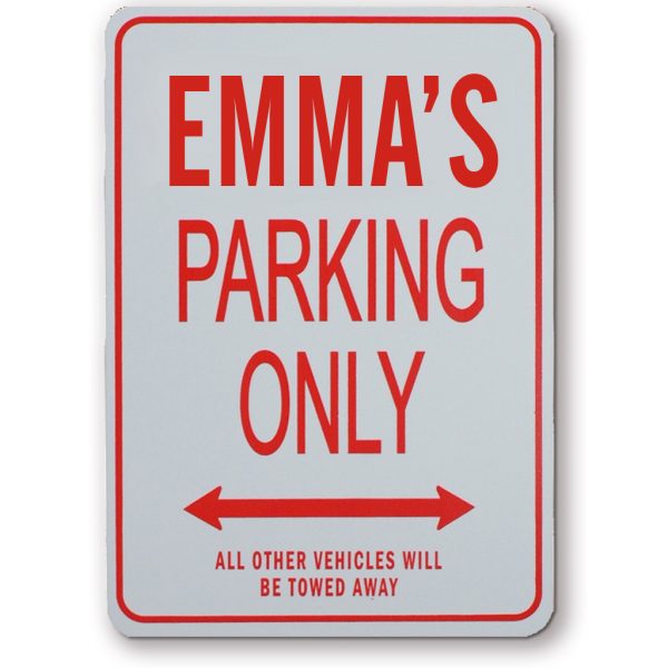 EMMAS PARKING ONLY SIGN