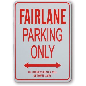 FAIRLANE PARKING SIGN