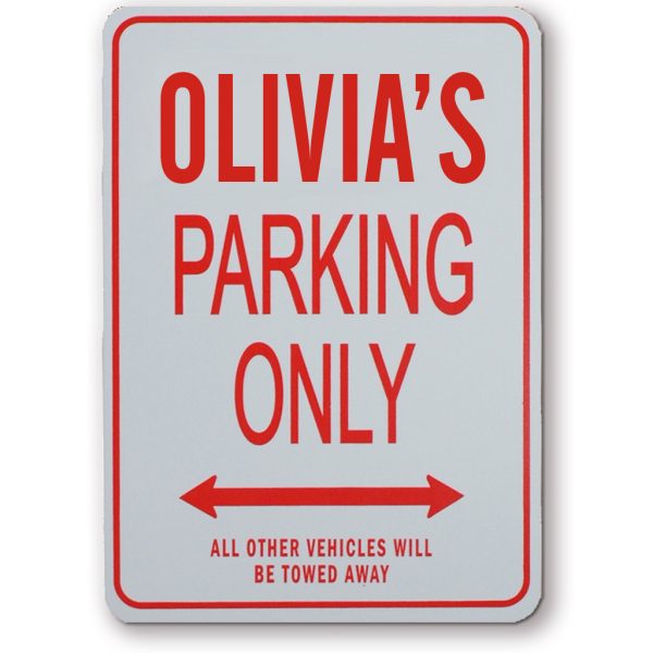 OLIVIA PARKING ONLY SIGN