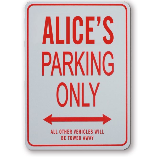 ALICES PARKING ONLY SIGN