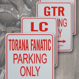 Holden Torana Fans Parking Sign